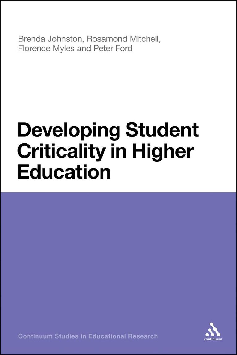 Brenda Johnston, Peter Ford, Rosamond Mitchell, Florence Myles - Developing Student Criticality in Higher Education, Häftad