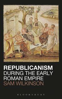 bokomslag Republicanism during the Early Roman Empire