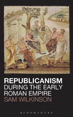 Republicanism during the Early Roman Empire 1