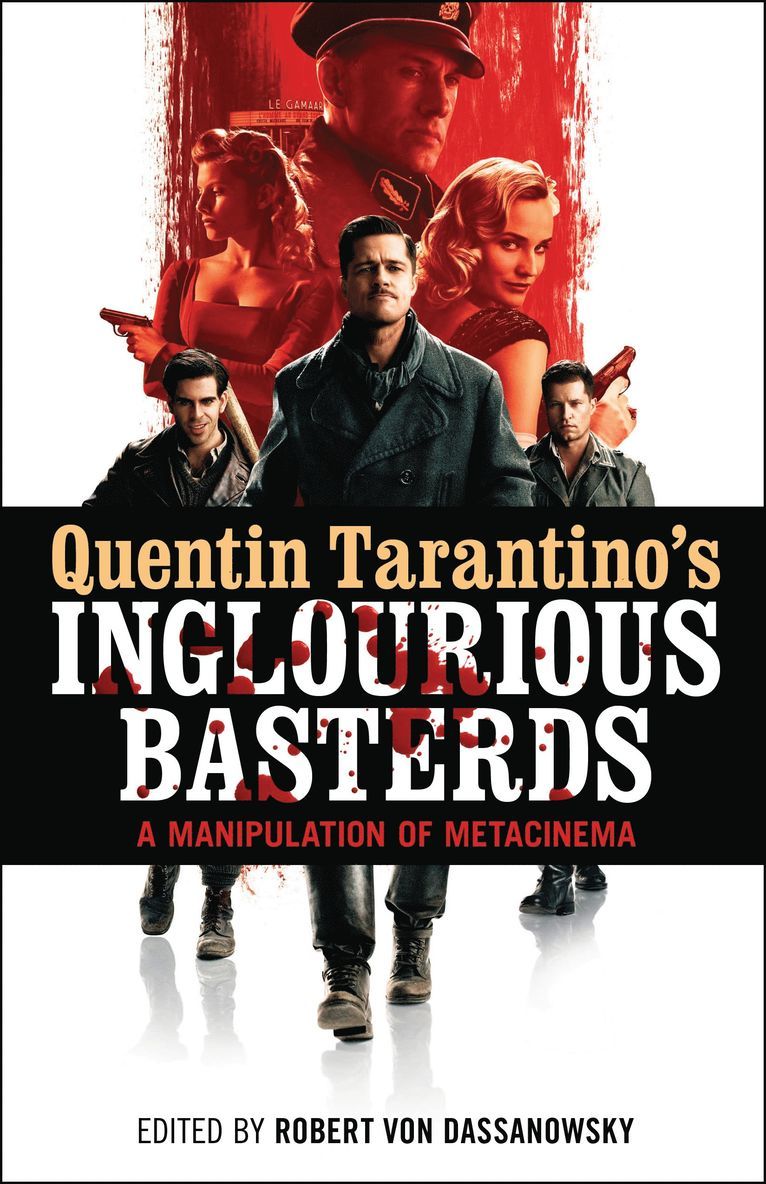 Robert von Dassanowsky, Robert Von Dassanowsky, Robert von Dassanowsky - Quentin Tarantino's Inglourious Basterds, Inbunden
