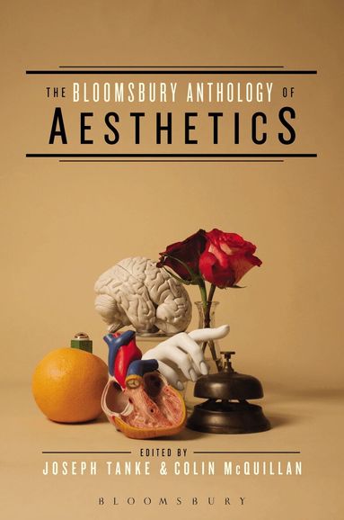 Joseph J. Tanke, Colin McQuillan - Bloomsbury Anthology of Aesthetics, Häftad
