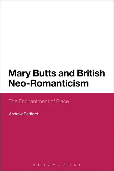 bokomslag Mary Butts and British Neo-Romanticism