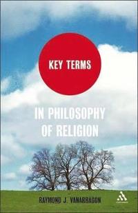 bokomslag Key Terms in Philosophy of Religion