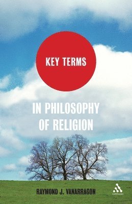 bokomslag Key Terms in Philosophy of Religion