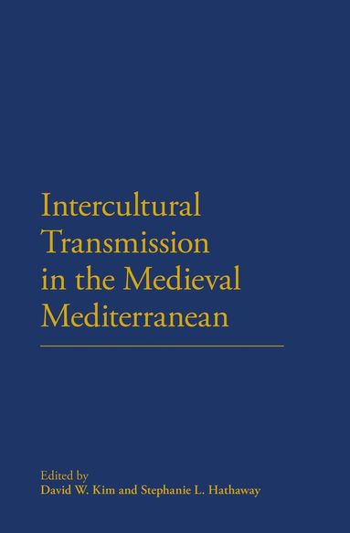 bokomslag Intercultural Transmission in the Medieval Mediterranean