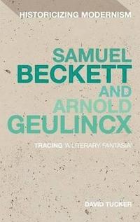 bokomslag Samuel Beckett and Arnold Geulincx