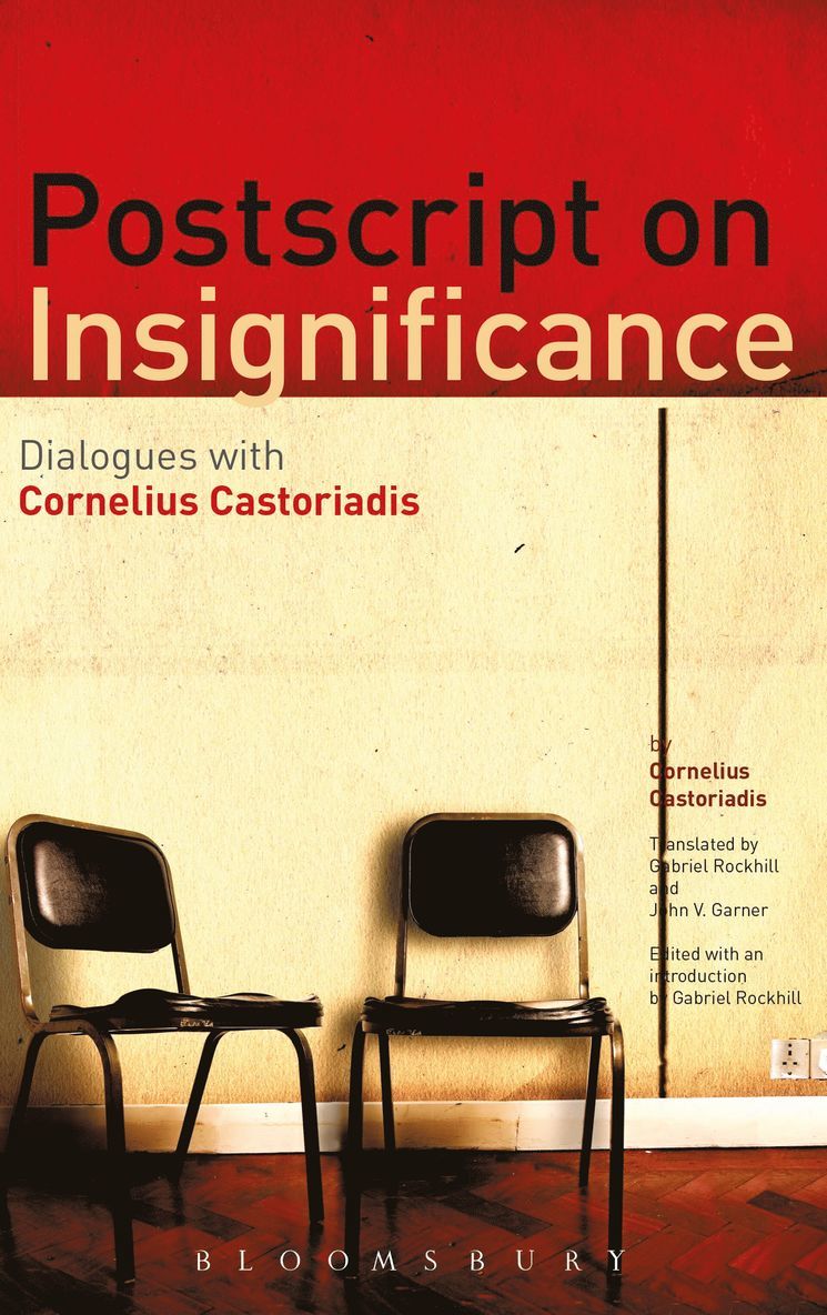 Cornelius Castoriadis - Postscript on Insignificance, Inbunden