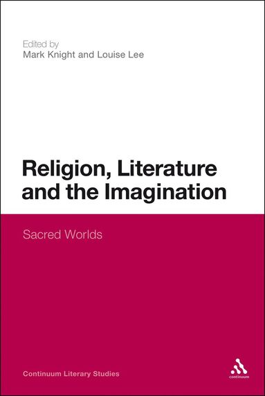 bokomslag Religion, Literature and the Imagination