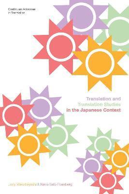 Translation and Translation Studies in the Japanese Context 1