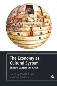 bokomslag The Economy as Cultural System