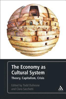 The Economy as Cultural System 1