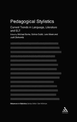 Michael Burke, Szilvia Csabi, Lara Week, Judit Zerkowitz, Dr Michael Burke - Pedagogical Stylistics, Inbunden