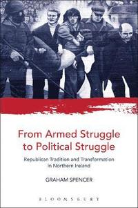 bokomslag From Armed Struggle to Political Struggle