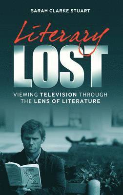 Sarah Clarke Stuart - Literary Lost, Häftad