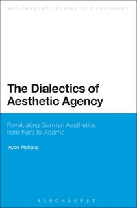 bokomslag The Dialectics of Aesthetic Agency