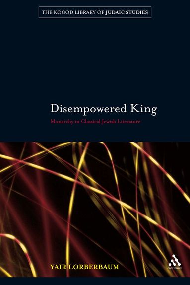 Yair Lorberbaum - Disempowered King, Häftad