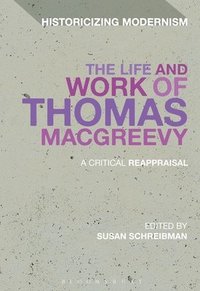 bokomslag The Life and Work of Thomas MacGreevy