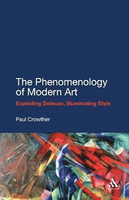 bokomslag The Phenomenology of Modern Art