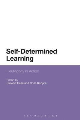 Stewart Hase, Chris Kenyon, Australia) Hase, Dr  Stewart (Consulatant and Southern Cross University, Australia) Kenyon, Chris (Consultant - Self-Determined Learning, Inbunden