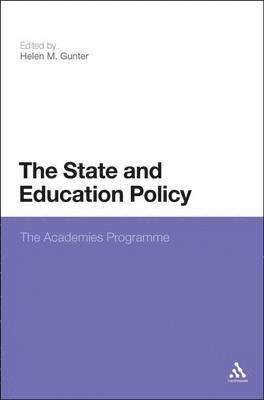 bokomslag The State and Education Policy: The Academies Programme