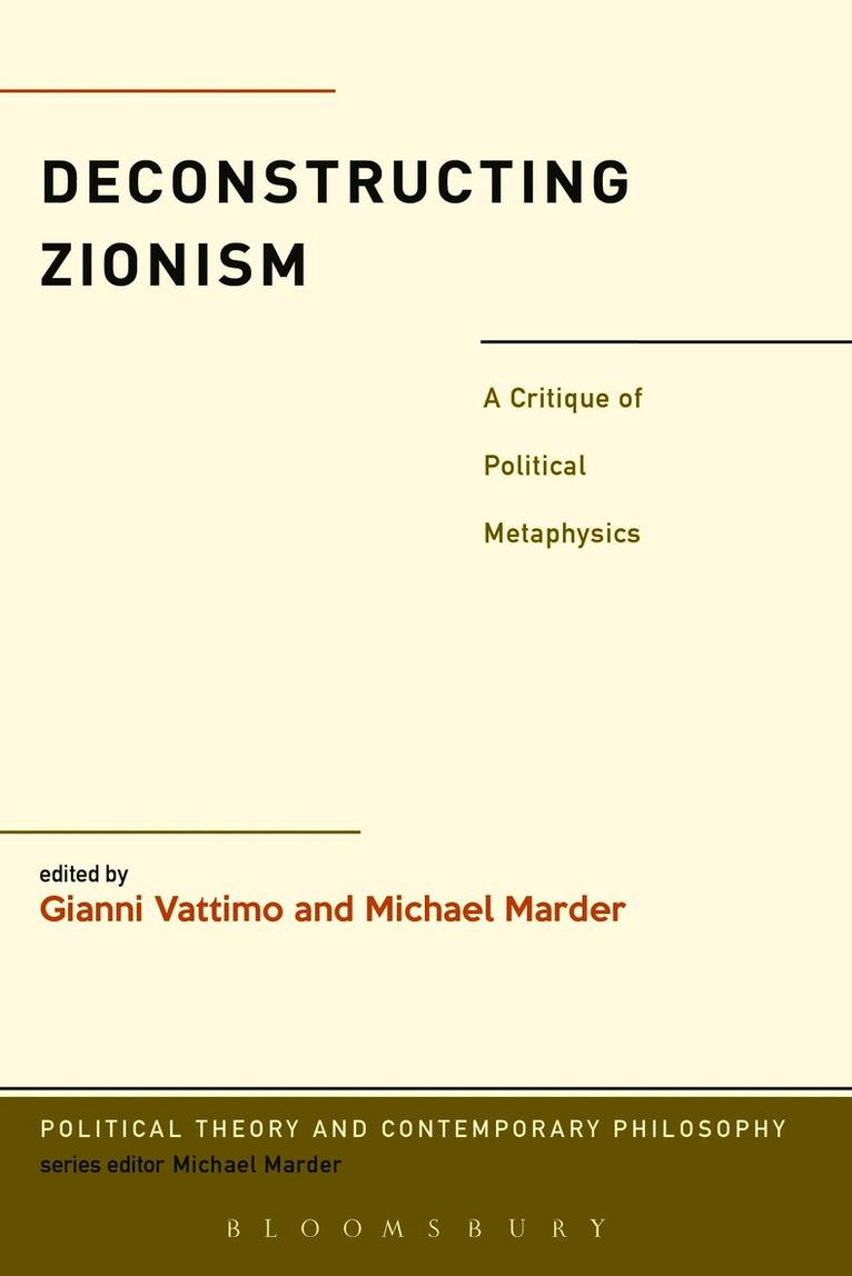 Gianni Vattimo, Michael Marder - Deconstructing Zionism, Inbunden