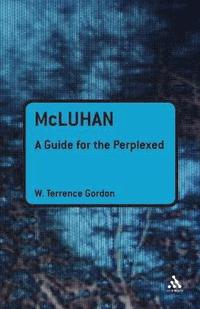 bokomslag McLuhan: A Guide for the Perplexed