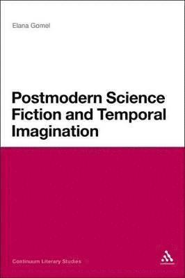 Elana Gomel, Dr Elana Gomel - Postmodern Science Fiction and Temporal Imagination, Häftad
