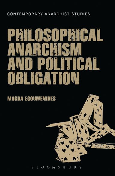 bokomslag Philosophical Anarchism and Political Obligation