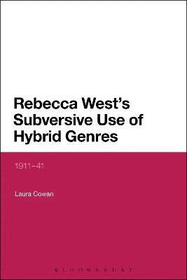 bokomslag Rebecca West's Subversive Use of Hybrid Genres