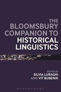 bokomslag The Bloomsbury Companion to Historical Linguistics