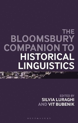 The Bloomsbury Companion to Historical Linguistics 1