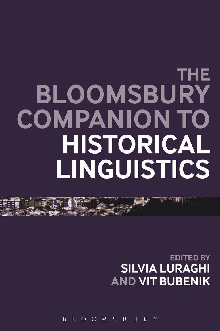 The Bloomsbury Companion to Historical Linguistics 1