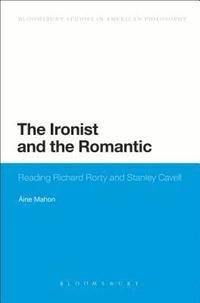 bokomslag The Ironist and the Romantic