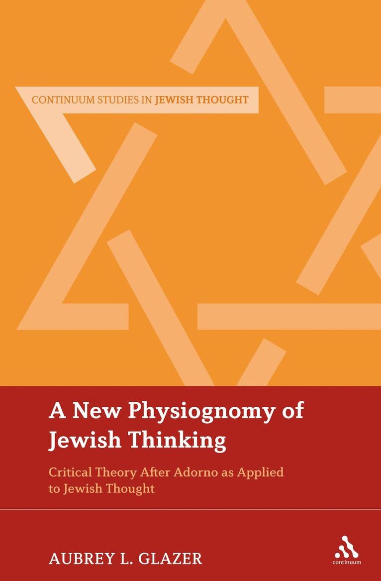 Aubrey L. Glazer - New Physiognomy of Jewish Thinking, Häftad