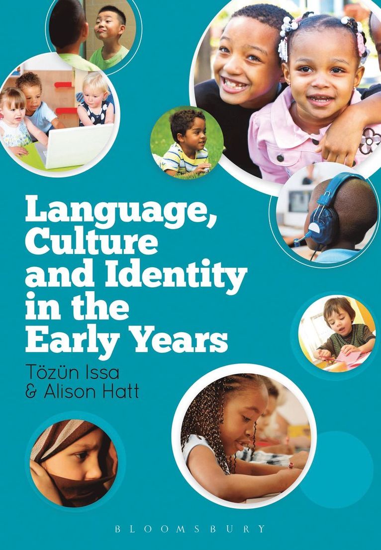 Tözün Issa, Alison Hatt - Language, Culture and Identity in the Early Years, Häftad