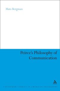 bokomslag Peirce's Philosophy of Communication