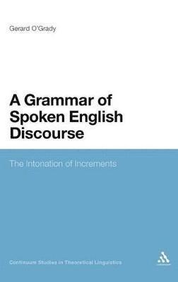 bokomslag A Grammar of Spoken English Discourse