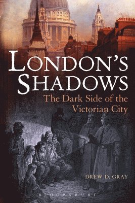 Drew D. Gray - London's Shadows, Häftad