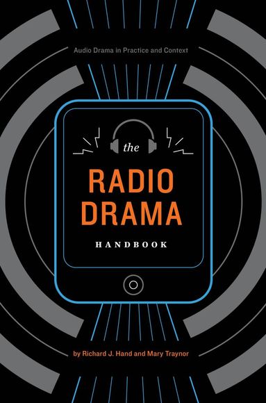 Richard J. Hand, Mary Traynor - Radio Drama Handbook, Häftad