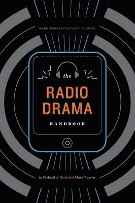 bokomslag The Radio Drama Handbook