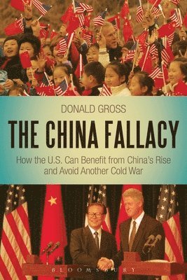 Donald Gross - China Fallacy, Häftad