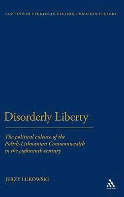 Disorderly Liberty