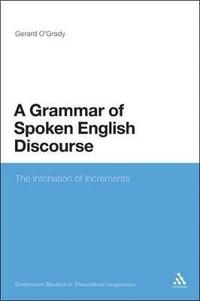 bokomslag A Grammar of Spoken English Discourse