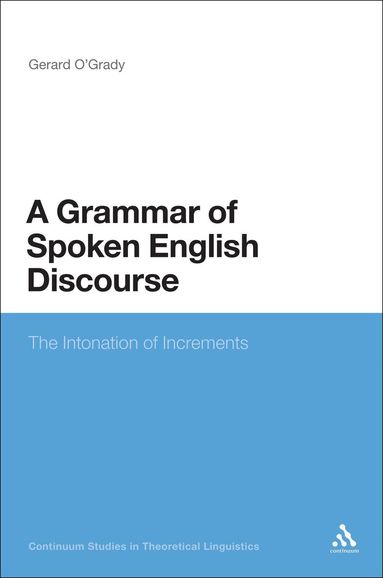 Gerard O'Grady, Siobhan Chapman - Grammar of Spoken English Discourse, Häftad