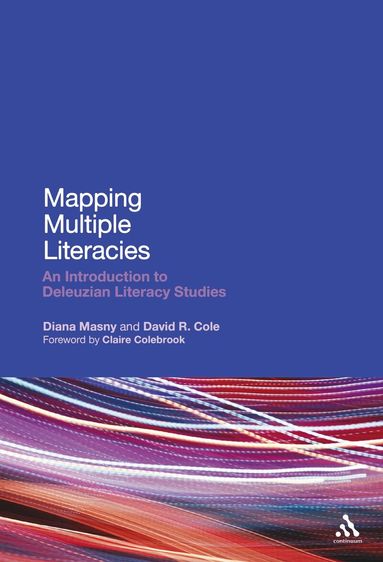 Diana Masny, David R. Cole - Mapping Multiple Literacies, Inbunden