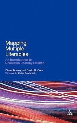 Diana Masny, David R. Cole - Mapping Multiple Literacies, Inbunden