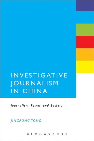 Jingrong Tong - Investigative Journalism in China, Häftad