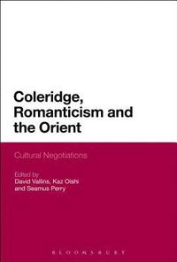 bokomslag Coleridge, Romanticism and the Orient