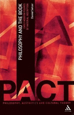 Daniel Selcer, Hugh J. Silverman - Philosophy and the Book, Häftad