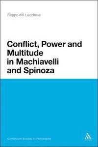 bokomslag Conflict, Power, and Multitude in Machiavelli and Spinoza